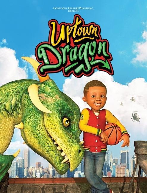 Uptown Dragon - Hardcover |  Diverse Reads