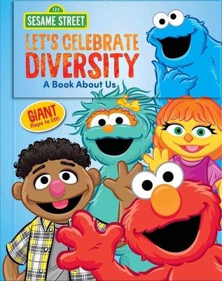 Sesame Street: Let's Celebrate Diversity!: A Book about Us - Board Book | Diverse Reads