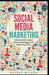 Social Media Marketing - Ultimate User Guide to Facebook, Instagram, YouTube, Blogging, Twitter, LinkedIn, TikTok, Pinterest - Paperback | Diverse Reads