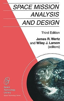 Space Mission Analysis and Design / Edition 3 - Hardcover | Diverse Reads