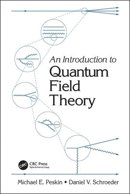 An Introduction To Quantum Field Theory / Edition 1 - Paperback | Diverse Reads