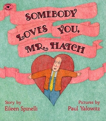 Somebody Loves You, Mr. Hatch - Paperback | Diverse Reads