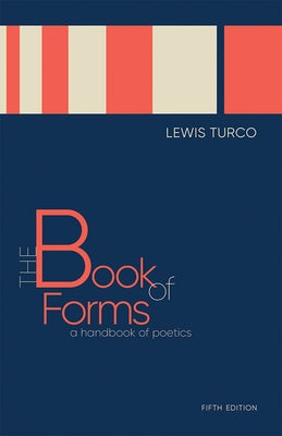 The Book of Forms: A Handbook of Poetics, Fifth Edition - Paperback | Diverse Reads