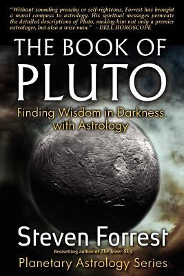 The Book of Pluto: Turning Darkness to Wisdom with Astrology - Paperback | Diverse Reads