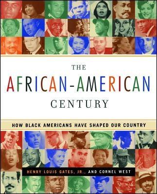 The African-American Century: How Black Americans Have Shaped Our Country - Paperback | Diverse Reads