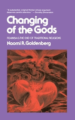 Changing of The Gods: Feminism and the End of Traditional Religions - Paperback | Diverse Reads