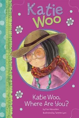 Katie Woo, Where Are You? - Paperback | Diverse Reads