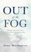 Out of the Fog: Moving From Confusion to Clarity After Narcissistic Abuse - Hardcover | Diverse Reads