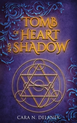 Tomb of Heart and Shadow - Paperback | Diverse Reads