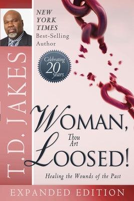 Woman Thou Art Loosed!: Healing the Wounds of the Past - Paperback | Diverse Reads