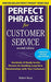 Perfect Phrases for Customer Service - Paperback | Diverse Reads