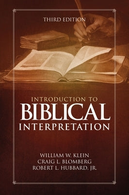 Introduction to Biblical Interpretation: Third Edition - Hardcover | Diverse Reads