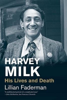 Harvey Milk: His Lives and Death - Paperback | Diverse Reads