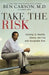Take the Risk: Learning to Identify, Choose, and Live with Acceptable Risk - Paperback | Diverse Reads