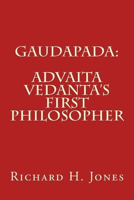Gaudapada: Advaita Vedanta's First Philosopher - Paperback | Diverse Reads
