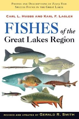 Fishes of the Great Lakes Region, Revised Edition - Paperback | Diverse Reads