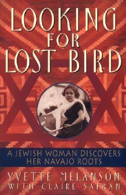 Looking for Lost Bird: A Jewish Woman Discovers Her Navajo Roots - Paperback | Diverse Reads