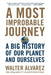 A Most Improbable Journey: A Big History of Our Planet and Ourselves - Paperback | Diverse Reads