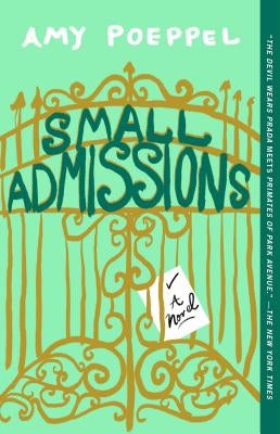 Small Admissions: A Novel - Paperback | Diverse Reads