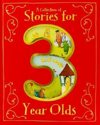 A Collection of Stories for 3 Year Olds - Hardcover | Diverse Reads