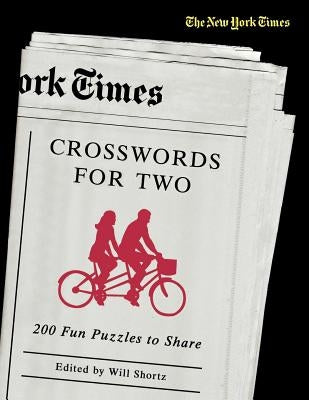 The New York Times Crosswords for Two: 200 Fun Puzzles to Share - Paperback | Diverse Reads