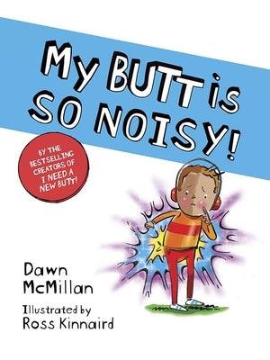 My Butt Is So Noisy! - Paperback | Diverse Reads
