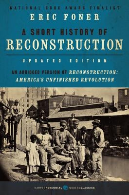 A Short History of Reconstruction [Updated Edition] - Paperback | Diverse Reads