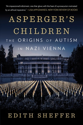 Asperger's Children: The Origins of Autism in Nazi Vienna - Paperback | Diverse Reads