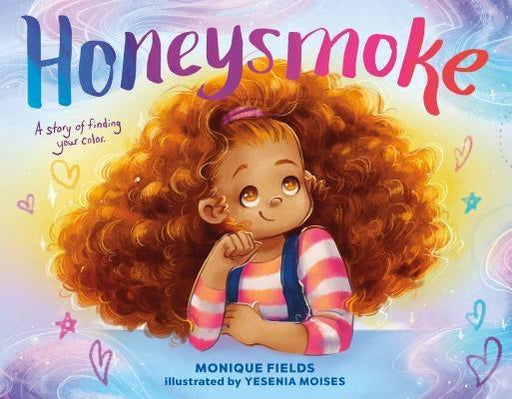 Honeysmoke: A Story of Finding Your Color - Hardcover |  Diverse Reads