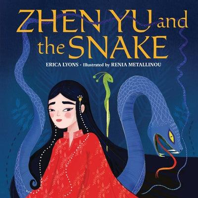 Zhen Yu and the Snake - Hardcover | Diverse Reads