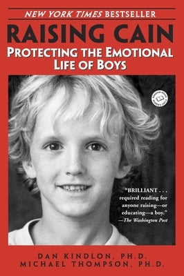 Raising Cain: Protecting the Emotional Life of Boys - Paperback | Diverse Reads