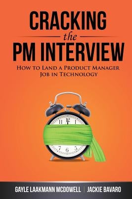 Cracking the PM Interview: How to Land a Product Manager Job in Technology - Paperback | Diverse Reads