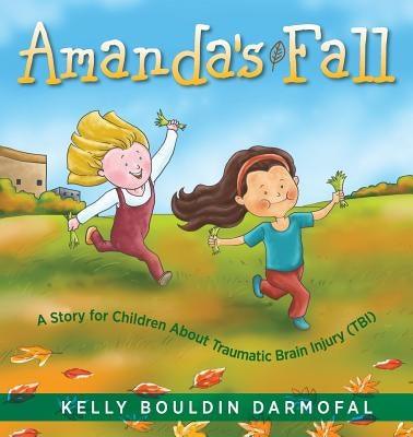 Amanda's Fall: A Story for Children About Traumatic Brain Injury (TBI) - Paperback | Diverse Reads