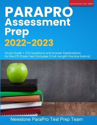 ParaPro Assessment Prep 2022-2023: Study Guide + 270 Questions and Answer Explanations for the ETS Praxis Test (Includes 3 Full-Length Practice Exams) - Paperback | Diverse Reads