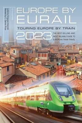 Europe by Eurail 2023: Touring Europe by Train - Paperback | Diverse Reads