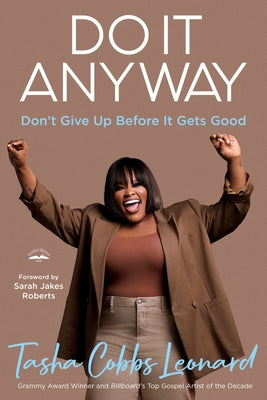Do It Anyway: Don't Give Up Before It Gets Good - Hardcover | Diverse Reads