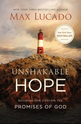 Unshakable Hope: Building Our Lives on the Promises of God - Hardcover | Diverse Reads