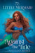 The Little Mermaid: Against the Tide - Hardcover |  Diverse Reads