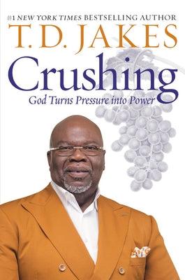 Crushing: God Turns Pressure Into Power - Paperback | Diverse Reads