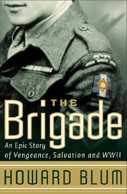 The Brigade: An Epic Story of Vengeance, Salvation, and WWII - Paperback | Diverse Reads