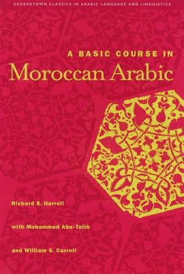 A Basic Course in Moroccan Arabic with MP3 Files - Paperback | Diverse Reads