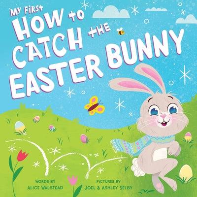 My First How to Catch the Easter Bunny - Board Book | Diverse Reads