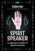 Spirit Speaker: A Medium's Guide to Death and Dying - Paperback | Diverse Reads
