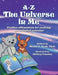 A-Z THE UNIVERSE IN ME MULTI-AWARD WINNING CHILDREN'S BOOK: MULTI-AWARD WINNING CHILDREN'S BOOK - Paperback | Diverse Reads