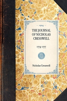 Journal of Nicholas Cresswell: 1774-1777 - Paperback | Diverse Reads