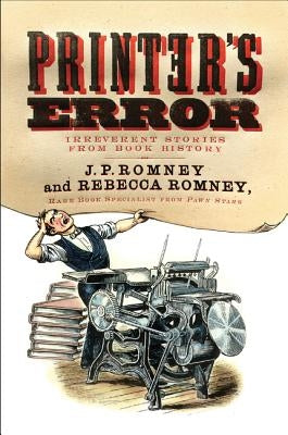 Printer's Error: Irreverent Stories from Book History - Paperback | Diverse Reads