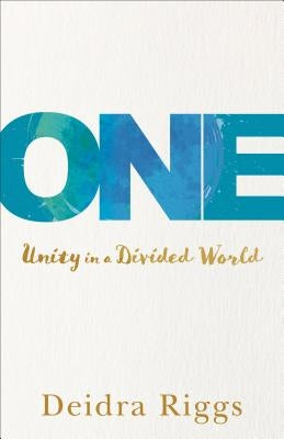 One: Unity in a Divided World - Paperback | Diverse Reads