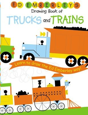 Ed Emberley's Drawing Book of Trucks and Trains - Paperback | Diverse Reads