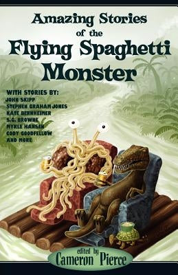 Amazing Stories of the Flying Spaghetti Monster - Paperback | Diverse Reads