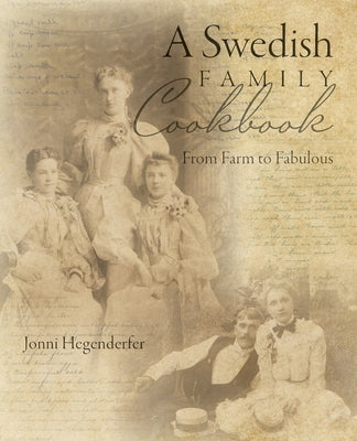 A Swedish Family Cookbook: From Farm to Fabulous - Paperback | Diverse Reads